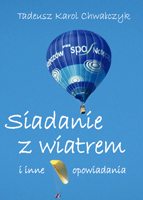 Siadanie z wiatrem i inne opowiadania