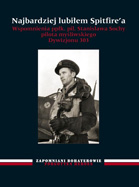 Najbardziej lubiłem Spitfire'a